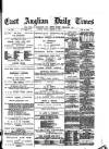 East Anglian Daily Times Friday 09 January 1891 Page 1