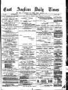 East Anglian Daily Times Tuesday 17 February 1891 Page 1