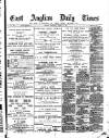 East Anglian Daily Times Wednesday 25 March 1891 Page 1
