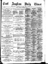 East Anglian Daily Times Wednesday 16 September 1891 Page 1