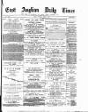 East Anglian Daily Times Tuesday 08 March 1892 Page 1