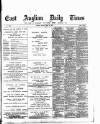 East Anglian Daily Times Monday 09 May 1892 Page 1
