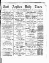 East Anglian Daily Times Thursday 12 January 1893 Page 1