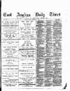 East Anglian Daily Times Monday 27 February 1893 Page 1