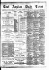 East Anglian Daily Times Wednesday 05 July 1893 Page 1