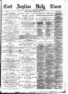 East Anglian Daily Times Thursday 24 January 1895 Page 1
