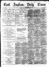 East Anglian Daily Times Wednesday 29 May 1895 Page 1