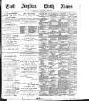 East Anglian Daily Times Monday 07 October 1895 Page 1