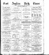 East Anglian Daily Times Thursday 12 December 1895 Page 1