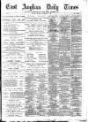 East Anglian Daily Times Thursday 27 February 1896 Page 1