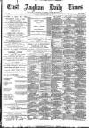 East Anglian Daily Times Thursday 23 April 1896 Page 1
