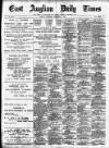 East Anglian Daily Times Wednesday 04 November 1896 Page 1