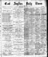 East Anglian Daily Times Tuesday 16 January 1900 Page 1