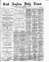 East Anglian Daily Times Thursday 22 February 1900 Page 1