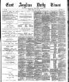 East Anglian Daily Times Monday 30 July 1900 Page 1