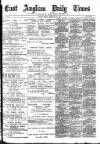 East Anglian Daily Times Monday 25 February 1901 Page 1
