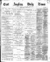 East Anglian Daily Times Monday 06 January 1902 Page 1