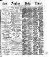East Anglian Daily Times Friday 18 July 1902 Page 1