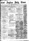 East Anglian Daily Times Saturday 22 April 1905 Page 1