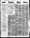 East Anglian Daily Times Monday 07 August 1905 Page 1
