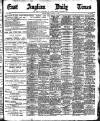 East Anglian Daily Times Friday 11 August 1905 Page 1