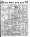 East Anglian Daily Times Monday 23 November 1908 Page 1