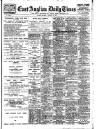 East Anglian Daily Times Monday 04 January 1909 Page 1