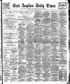 East Anglian Daily Times Friday 12 February 1909 Page 1