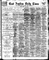 East Anglian Daily Times Tuesday 25 May 1909 Page 1