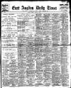 East Anglian Daily Times Monday 02 August 1909 Page 1