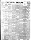 Evening Herald (Dublin) Tuesday 01 March 1892 Page 1