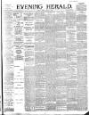 Evening Herald (Dublin) Friday 04 August 1893 Page 1