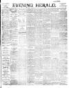 Evening Herald (Dublin) Monday 09 April 1894 Page 1