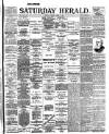 Evening Herald (Dublin) Saturday 07 August 1897 Page 1