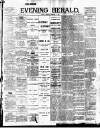 Evening Herald (Dublin) Tuesday 08 February 1898 Page 1