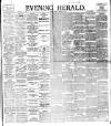 Evening Herald (Dublin) Friday 24 March 1899 Page 1