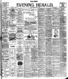 Evening Herald (Dublin) Friday 21 April 1899 Page 1