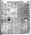 Evening Herald (Dublin) Wednesday 24 May 1899 Page 1