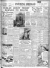 Evening Herald (Dublin) Friday 11 February 1949 Page 1