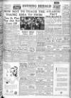 Evening Herald (Dublin) Saturday 19 March 1949 Page 1