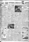 Evening Herald (Dublin) Monday 28 March 1949 Page 1
