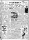 Evening Herald (Dublin) Friday 29 July 1949 Page 1