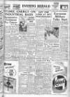 Evening Herald (Dublin) Monday 01 August 1949 Page 1