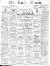 Natal Mercury Friday 22 February 1878 Page 1