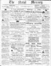 Natal Mercury Friday 01 March 1878 Page 1