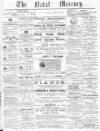 Natal Mercury Monday 18 March 1878 Page 1