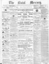 Natal Mercury Friday 22 March 1878 Page 1