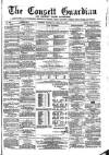 Consett Guardian Saturday 16 April 1870 Page 1