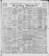 Dumfries and Galloway Standard Saturday 12 August 1893 Page 1