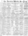 Aberdeen Weekly Free Press Saturday 23 November 1872 Page 1